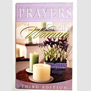 Prayers of a Godly Woman: Third Edition NEW